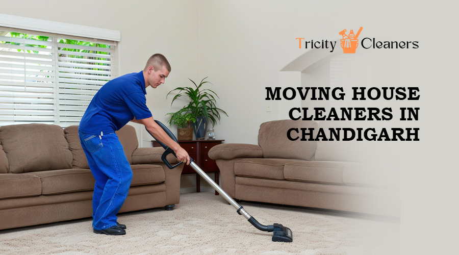 Moving House Cleaners in Chandigarh Moving House Cleaners in Chandigarh